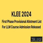 KLEE 2024 Released First Phase Provisional Allotment List For LLM Admission